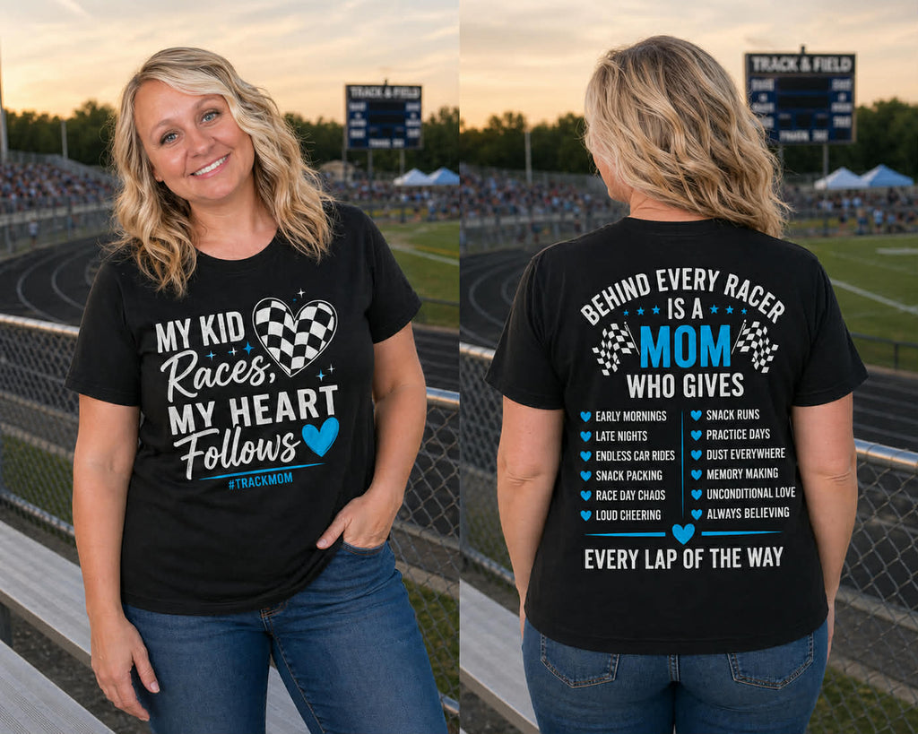 Race Mom T‑Shirt — “Behind Every Racer Is a Mom” Track Mom Tee